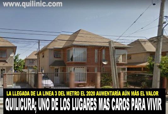 Quilicura; Un lugar caro para vivir