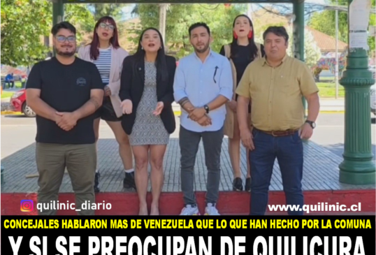 Concejales hablan más de Venezuela que lo hacen por Quilicura