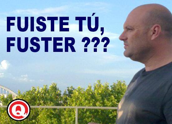 Fuiste tú «Fuster»