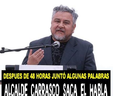 Alcalde Carrasco saca el habla