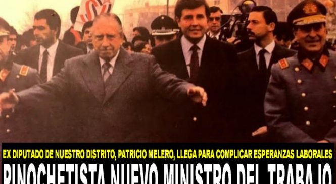 El pinochetista nuevo Ministro del Trabajo